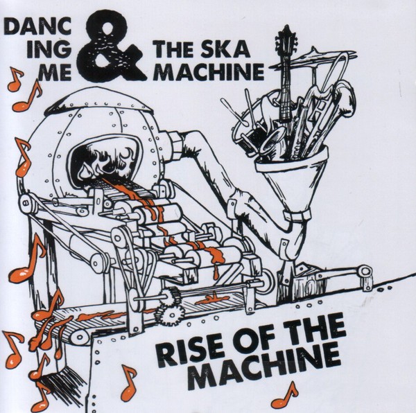 Dancing Me & The Ska Machine – Rise Of The Machine (2022) CD Album