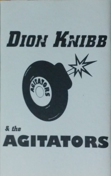 Dion Knibb And The Agitators – Dion Knibb & the Agitators (2022) Cassette Album EP