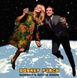 Donkey Punch – Nobody’s Gotta Know (2022) CD EP