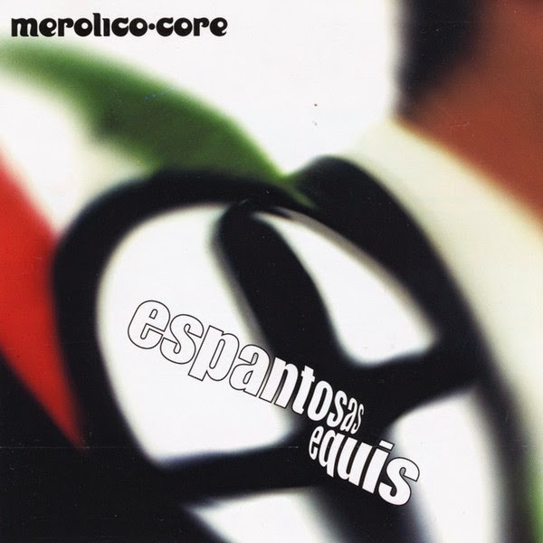 Espantosas Equis – Merolico Core (2023) CD Album
