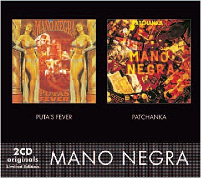 Mano Negra – Puta’s Fever / Patchanka (1992) CD Album Reissue CD Album Reissue Box Set