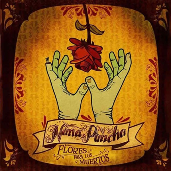 Nana Pancha – Flores Para Los Muertos (2022) CD Album