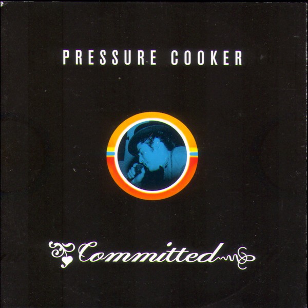 Pressure Cooker – Commited (2022) CD Album