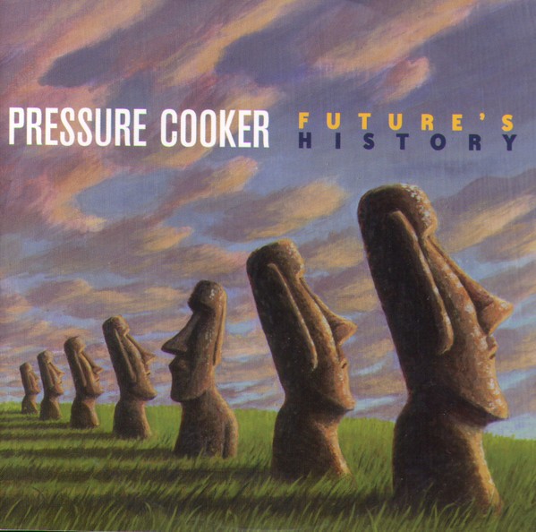 Pressure Cooker – Future’s History (2022) CD Album
