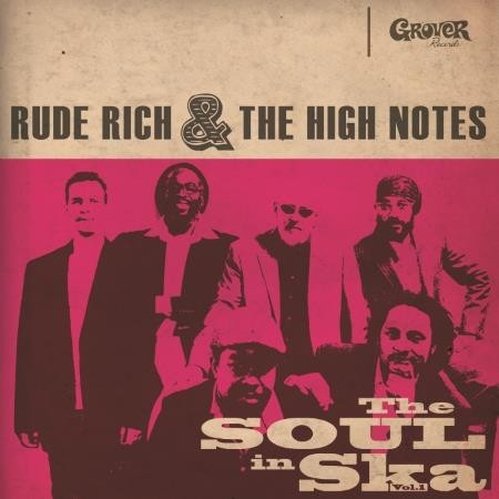 Rude Rich And The High Notes – The Soul In Ska Vol. 1 (2022) Vinyl Album LP CD Album