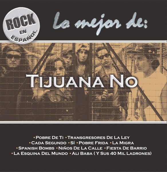 Tijuana No! – Lo Mejor De: Tijuana No! (2022) CD