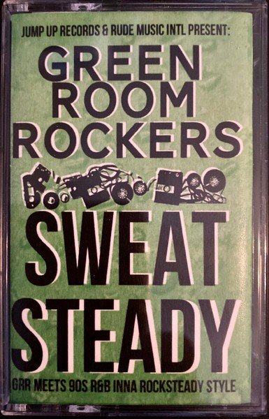 Green Room Rockers – Sweat Steady (2023) Cassette Album