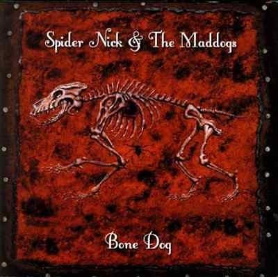 Spider Nick & The Maddogs – Bone Dog (2022) CD Album