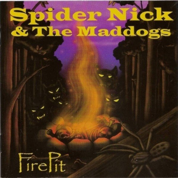 Spider Nick & The Maddogs – FirePit (2022) CD Album